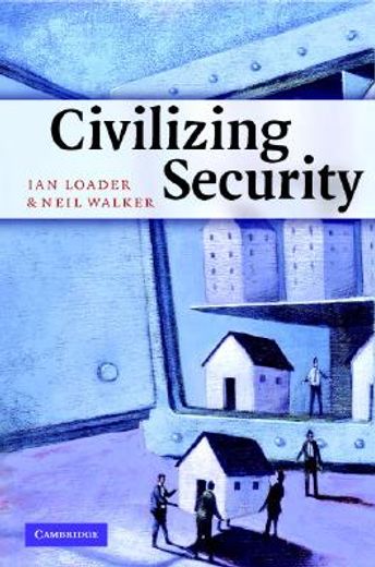 Civilizing Security (en Inglés)