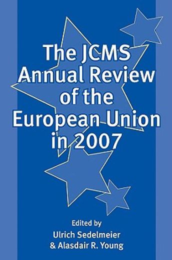 The Jcms Annual Review of the European Union in 2007