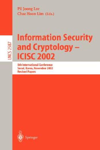 information security and cryptology - icisc 2002 (en Inglés)