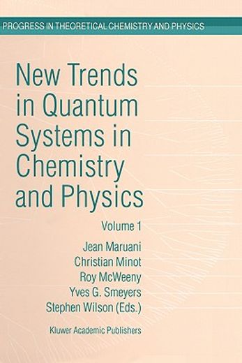 new trends in quantum systems in chemistry and physics (in English)