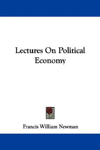 lectures on political economy