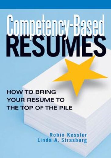 competency-based resumes,how to bring your resume to the top of the pile (in English)