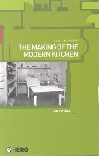 the making of the modern kitchen,a cultural history