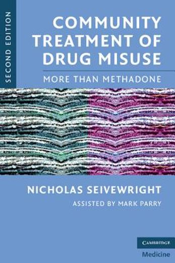 community treatment of drug misuse,more than methadone (en Inglés)
