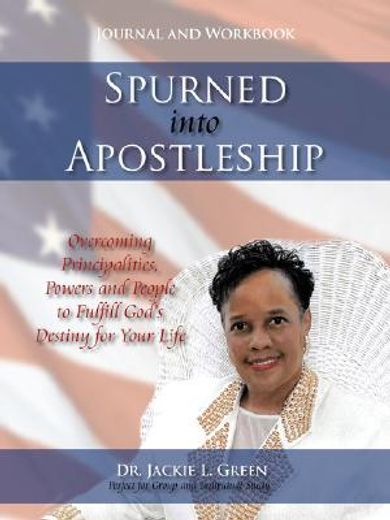 spurned into apostleship - journal and workbook