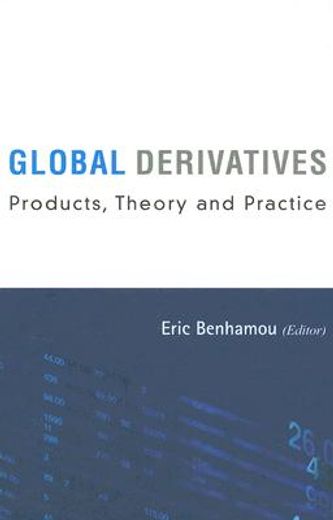 Global Derivatives: Products, Theory and Practice (in English)