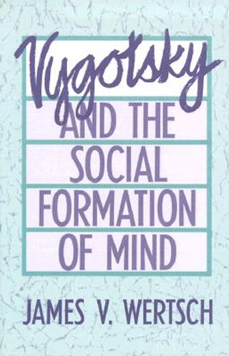 vygotsky and the social formation of mind