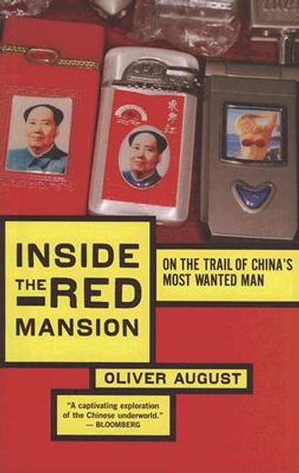 inside the red mansion,on the trail of china´s most wanted man (in English)