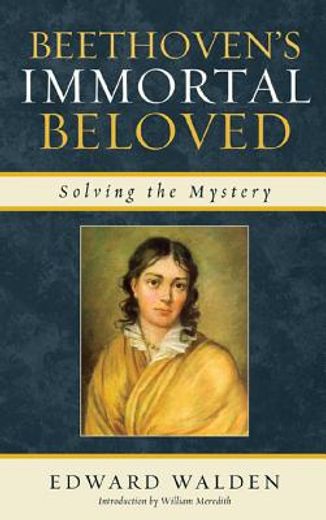 beethoven`s immortal beloved,solving the mystery