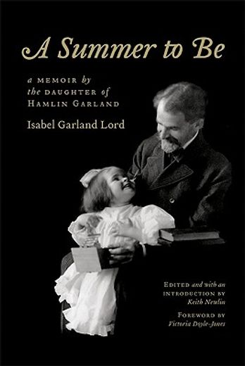 a summer to be,a memoir by the daughter of hamlin garland