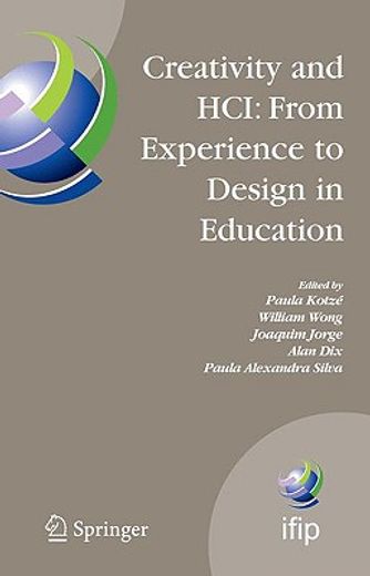 creativity and hci,from experience to design in education: selected contributions from hcied 2007, march 29-30, 2007, a