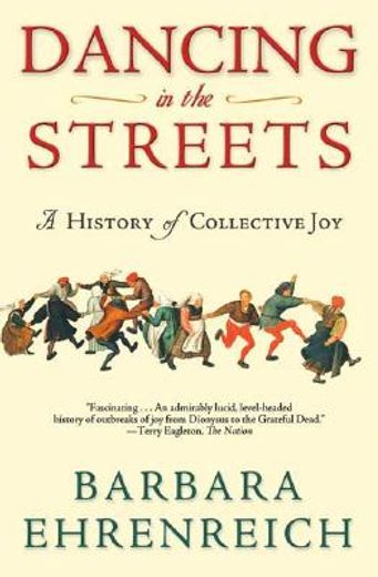 dancing in the streets,a history of collective joy (en Inglés)