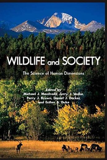 Wildlife and Society: The Science of Human Dimensions (in English)