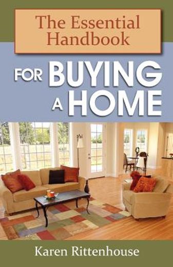 the essential handbook for buying a home (en Inglés)