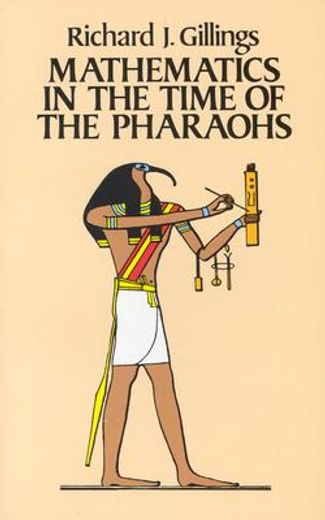 mathematics in the time of the pharaohs