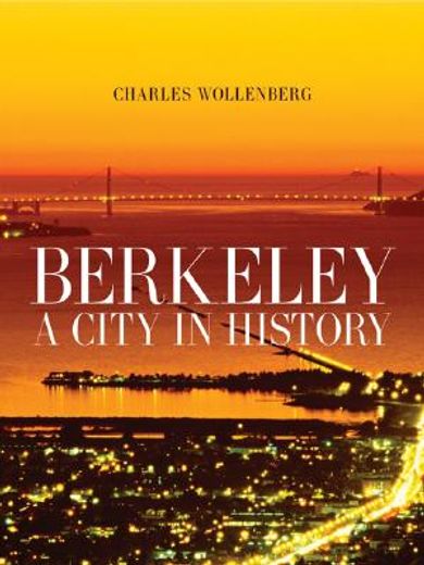 berkeley,a city in history (en Inglés)
