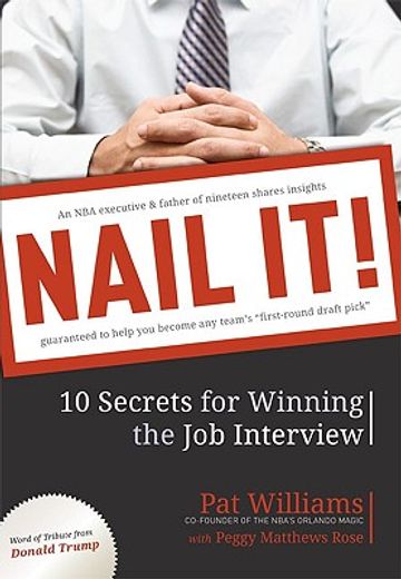 nail it!,10 secrets for winning the job interview