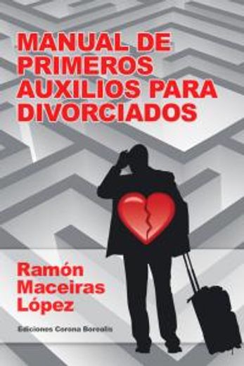 guía de primeros auxilios para divorciados (in Spanish)