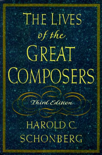 the lives of the great composers (en Inglés)