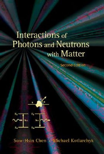 interactions of photons and neutrons with matter