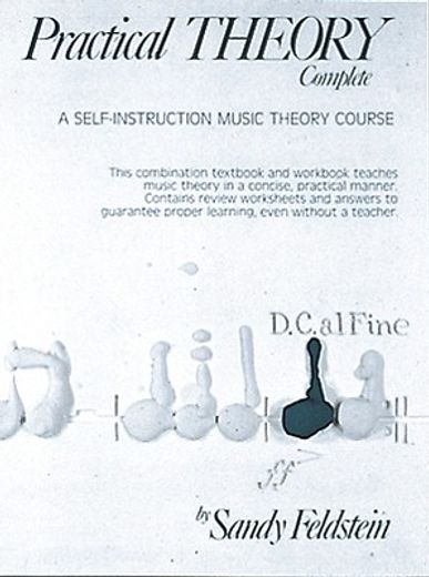 practical theory complete,a self-instruction music theory course
