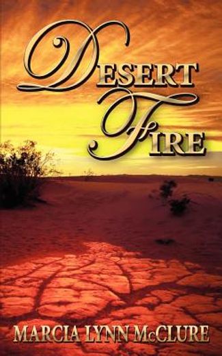 desert fire (en Inglés)