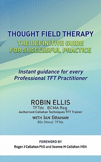 thought field therapy,the definitive guide for successful practice