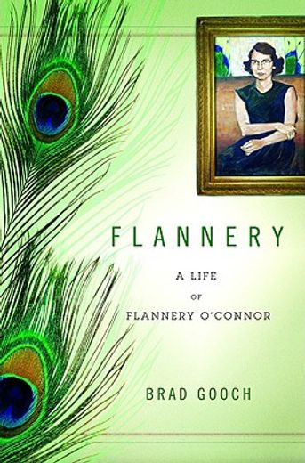 flannery,a life of flannery o´connor
