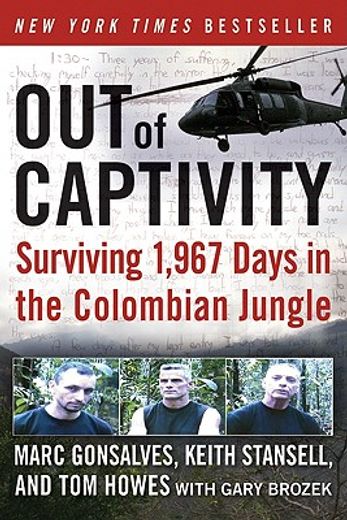 out of captivity,surviving 1,967 days in the colombian jungle