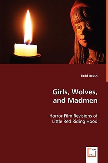 girls, wolves, and madmen