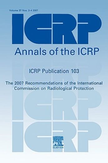 the 2007 recommendations of the international commission on radiological protection
