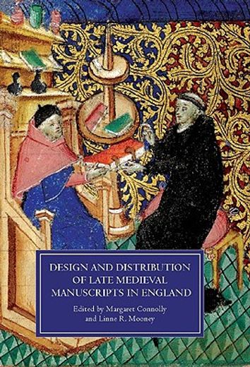 design and distribution of late medieval manuscripts in england