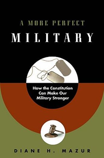 a more perfect military,how the constitution can make our military stronger