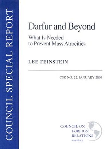 darfur and beyond,what is needed to prevent mass atrocities, csr no. 22, january 2007