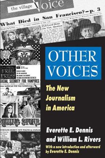 Other Voices: The New Journalism in America (en Inglés)