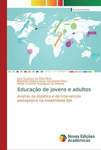 Educação de Jovens e Adultos: Análise da Didática e da Intervenção Pedagógica na Modalidade eja (en Portugués)