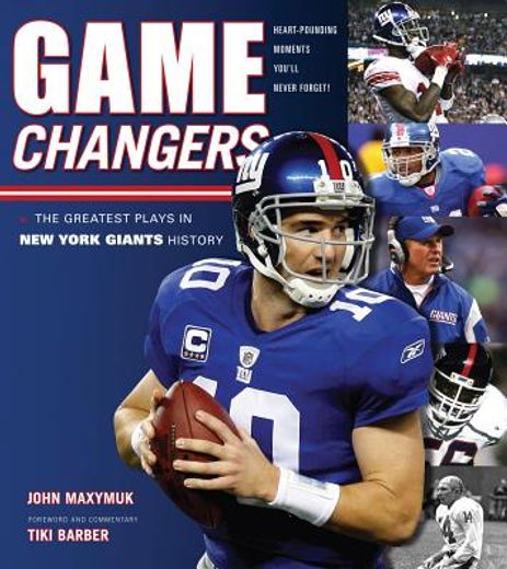 Game Changers: New York Giants: The Greatest Plays in New York Giants History (en Inglés)