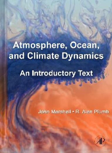 atmosphere, ocean and climate dynamics,an introductory text