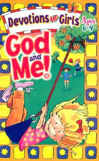 god and me: devotions for girls ages 6-9 (in English)