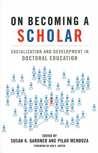on becoming a scholar,socialization and development in doctoral education