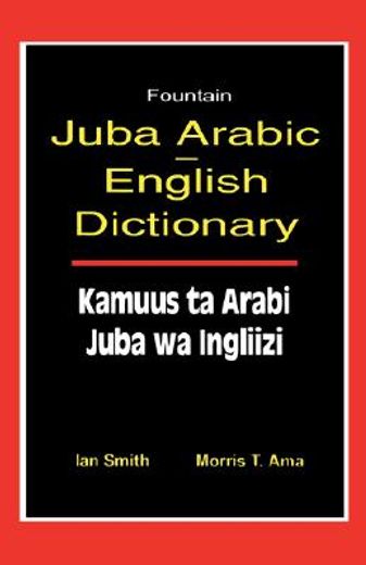 juba arabic english dictionary/kamuus ta arabi juba wa ingliizi