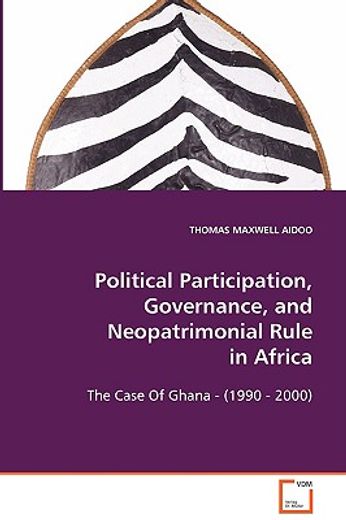 political participation, governance, and neopatrimonial rule in africa