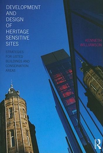 development and design of heritage sensitive sites,strategies for listed buildings and conservation areas