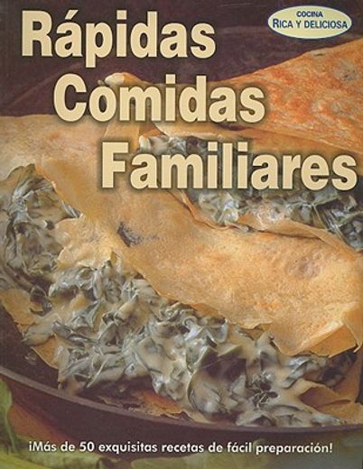 Rapidas Comidas Familiares = Quick Meals for Your Family (in Spanish)