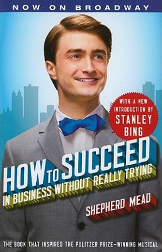 how to succeed in business without really trying