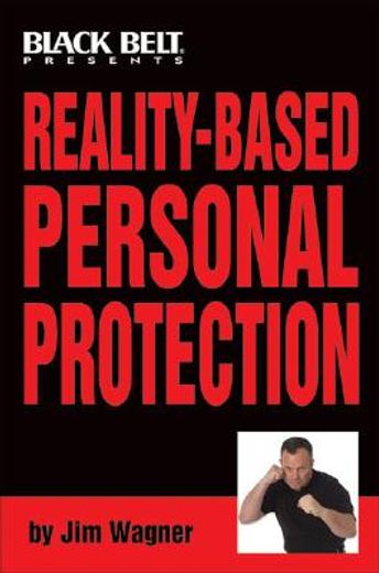 reality-based personal protection (en Inglés)