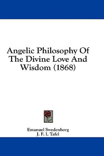 angelic philosophy of the divine love an