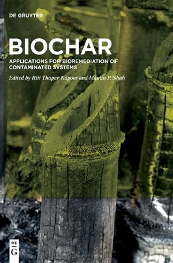 Biochar: Applications for Bioremediation of Contaminated Systems [Hardcover ] (en Inglés)