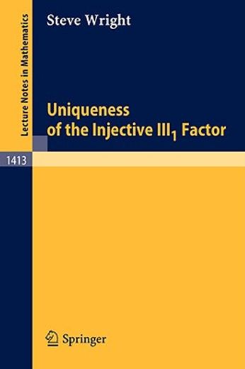 uniqueness of the injective iii1 factor (en Inglés)