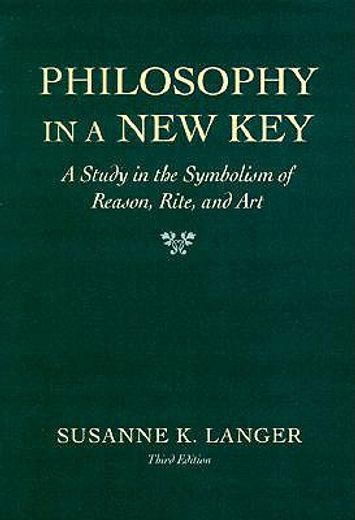 philosophy in a new key a study in the symbolism o